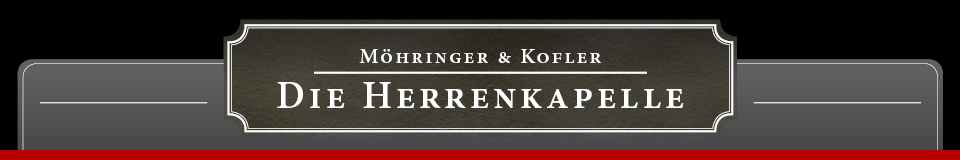 Möhringer & Kofler - Die Herrenkapelle